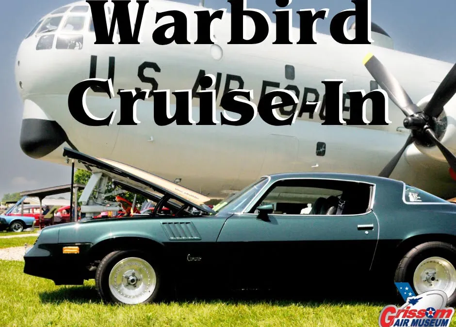 Warbird Cruise-In poster: a classic green Camaro with its hood up in front of a U.S. Air Force plane at Grissom Air Museum